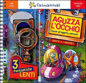 Aguzza l'occhio. Caccia all'oggetto nascosto. Dov'è il limone? Ediz. illustrata. Con gadget Aguzza l'occhio. Caccia all'oggetto nascosto. Dov'è il limone? Ediz. illustrata. Con gadget