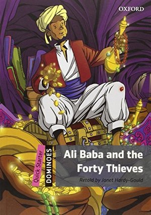 Ali Baba and the Forty Thieves Ali Baba and the Forty Thieves