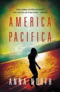 America Pacifica: A Novel America Pacifica: A Novel