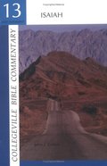 Collegeville Bible Commentary Old Testament Volume 13: Isaiah Collegeville Bible Commentary Old Testament Volume 13: Isaiah