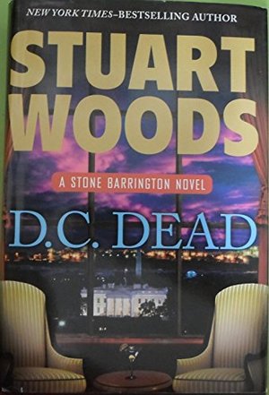 D.C. DEAD - A STONE BARRINGTON NOVEL D.C. DEAD - A STONE BARRINGTON NOVEL