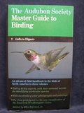 Audubon Society Master Guide to Birding, Vol. 2: Gulls to Dippers, The Audubon Society Master Guide to Birding, Vol. 2: Gulls to Dippers, The