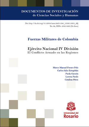 Fuerzas Militares de Colombia, Ejército Nacional IV División: el conflicto armado en las regiones Fuerzas Militares de Colombia, Ejército Nacional IV División: el conflicto armado en las regiones
