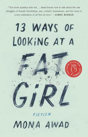13 Ways of Looking at a Fat Girl 13 Ways of Looking at a Fat Girl
