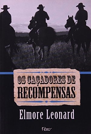 Caçadores de Recompensas, Os Caçadores de Recompensas, Os