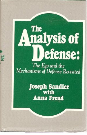 Analysis of Defense: The Ego & the Mechanisms of Defense Revisited, The Analysis of Defense: The Ego & the Mechanisms of Defense Revisited, The