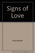 Signs of Love: The Sacraments of Christ Signs of Love: The Sacraments of Christ