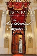 Accidental Empress, The Accidental Empress, The
