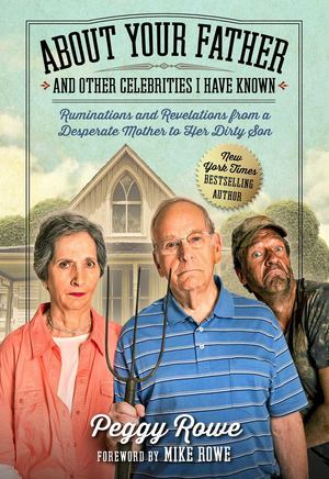 About Your Father and Other Celebrities I Have Known About Your Father and Other Celebrities I Have Known