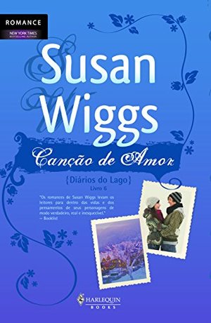 Canção de Amor - {Diários do Lago} - Livro 6 Canção de Amor - {Diários do Lago} - Livro 6