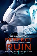 Perfect Ruin (Unyielding) (Volume 2) Perfect Ruin (Unyielding) (Volume 2)
