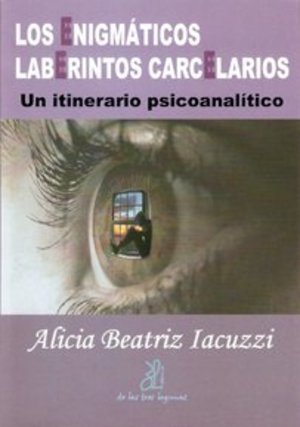 ENIGMATICOS LABERINTOS CARCELARIOS, LOS (Spanish Edition) ENIGMATICOS LABERINTOS CARCELARIOS, LOS (Spanish Edition)