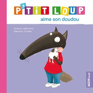 P'TIT LOUP AIME SON DOUDOU P'TIT LOUP AIME SON DOUDOU