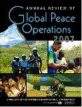 Annual Review of Global Peace Operations, 2007 Annual Review of Global Peace Operations, 2007