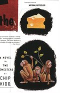 Cheese Monkeys: A Novel in Two Semesters, The Cheese Monkeys: A Novel in Two Semesters, The