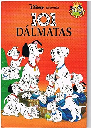 101 DALMATAS 101 DALMATAS