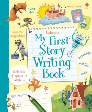 My First Story Writing Book My First Story Writing Book