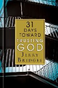 31 Days toward Trusting God 31 Days toward Trusting God