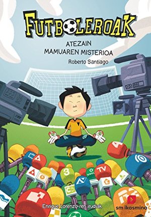 Futboleroak 3 - Atezain mamuaren misterioa Futboleroak 3 - Atezain mamuaren misterioa