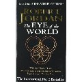 EYE OF THE WORLD Wheel of Time 1 : Eye of the World (ISBN = 9781857230765), THE EYE OF THE WORLD Wheel of Time 1 : Eye of the World (ISBN = 9781857230765), THE