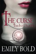 Curse, The: Touch of Eternity (The Curse Series #1) Curse, The: Touch of Eternity (The Curse Series #1)