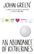 Abundance of Katherines, An Abundance of Katherines, An
