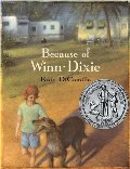 Because of Winn-Dixie (Newbery Honor Book 2001) Because of Winn-Dixie (Newbery Honor Book 2001)