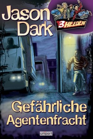 3 Helden. Gefährliche Agentenfracht - Band 3 3 Helden. Gefährliche Agentenfracht - Band 3