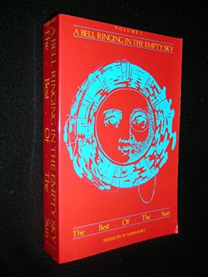 Bell Ringing in the Empty Sky: The Best of the Sun (The Best of the Sun, V. <1) Bell Ringing in the Empty Sky: The Best of the Sun (The Best of the Sun, V. <1)