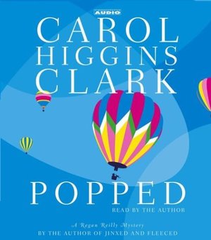 Popped (Regan Reilly Mysteries, No. 7) Popped (Regan Reilly Mysteries, No. 7)