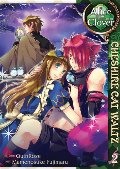 Alice in the Country of Clover: Cheshire Cat Waltz, Vol. 02 (Alice in the Country of Clover: Cheshire Cat Waltz, #2) Alice in the Country of Clover: Cheshire Cat Waltz, Vol. 02 (Alice in the Country of Clover: Cheshire Cat Waltz, #2)