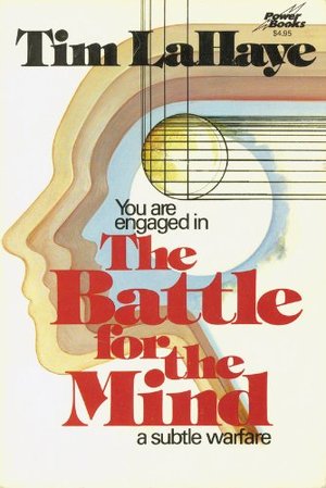Battle for the Mind : A Subtle Warfare, The Battle for the Mind : A Subtle Warfare, The