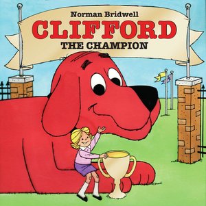 Clifford the Champion Clifford the Champion