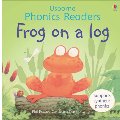 Frog on a Log (Phonics Readers) Frog on a Log (Phonics Readers)
