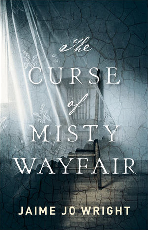Curse of Misty Wayfair Curse of Misty Wayfair