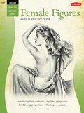 Drawing: Female Figures (How to Draw & Paint/Art Instruction Prog) Drawing: Female Figures (How to Draw & Paint/Art Instruction Prog)