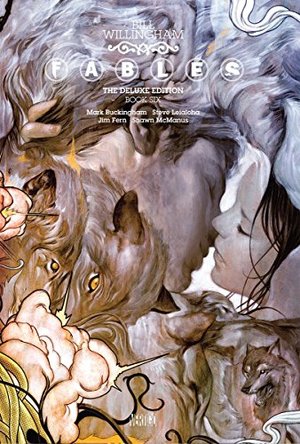 Fables: The Deluxe Edition Book 6 Fables: The Deluxe Edition Book 6