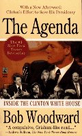 AGENDA: INSIDE THE CLINTON WHITE HOUSE, The AGENDA: INSIDE THE CLINTON WHITE HOUSE, The