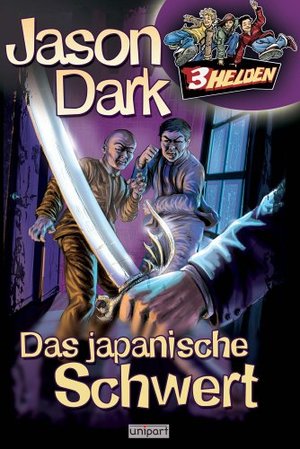 3 Helden. Das japanische Schwert - Band 1 3 Helden. Das japanische Schwert - Band 1