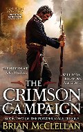 Crimson Campaign (The Powder Mage Trilogy), The Crimson Campaign (The Powder Mage Trilogy), The