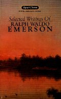 Emerson: Selected Writings of Ralph Waldo Emerson (Signet classics) Emerson: Selected Writings of Ralph Waldo Emerson (Signet classics)