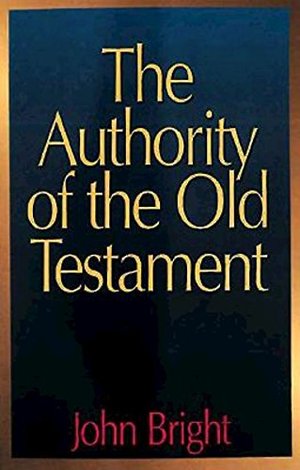 Authority of the Old Testament, The Authority of the Old Testament, The