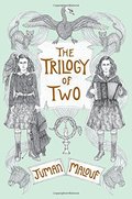 Trilogy of Two, The Trilogy of Two, The