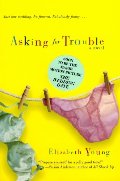 Asking for Trouble: A Novel Asking for Trouble: A Novel