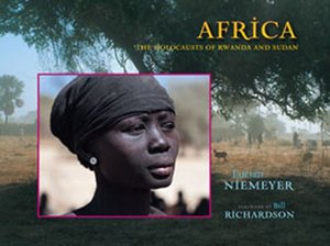 Africa: The Holocausts of Rwanda and Sudan Africa: The Holocausts of Rwanda and Sudan