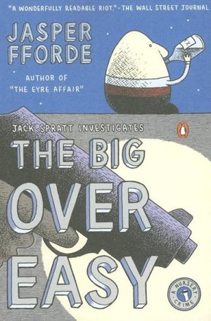 Big Over Easy (Nursery Crime, #1), The Big Over Easy (Nursery Crime, #1), The