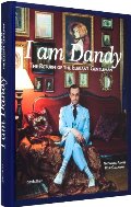 I Am Dandy: The Return of the Elegant Gentleman I Am Dandy: The Return of the Elegant Gentleman