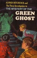 Alfred Hitchcock and The Three Investigators in The Mystery of the Green Ghost #4 Alfred Hitchcock and The Three Investigators in The Mystery of the Green Ghost #4
