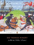 Le Morte d'Arthur, Volume I Le Morte d'Arthur, Volume I