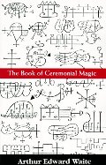Book of Ceremonal Magic Book of Ceremonal Magic
